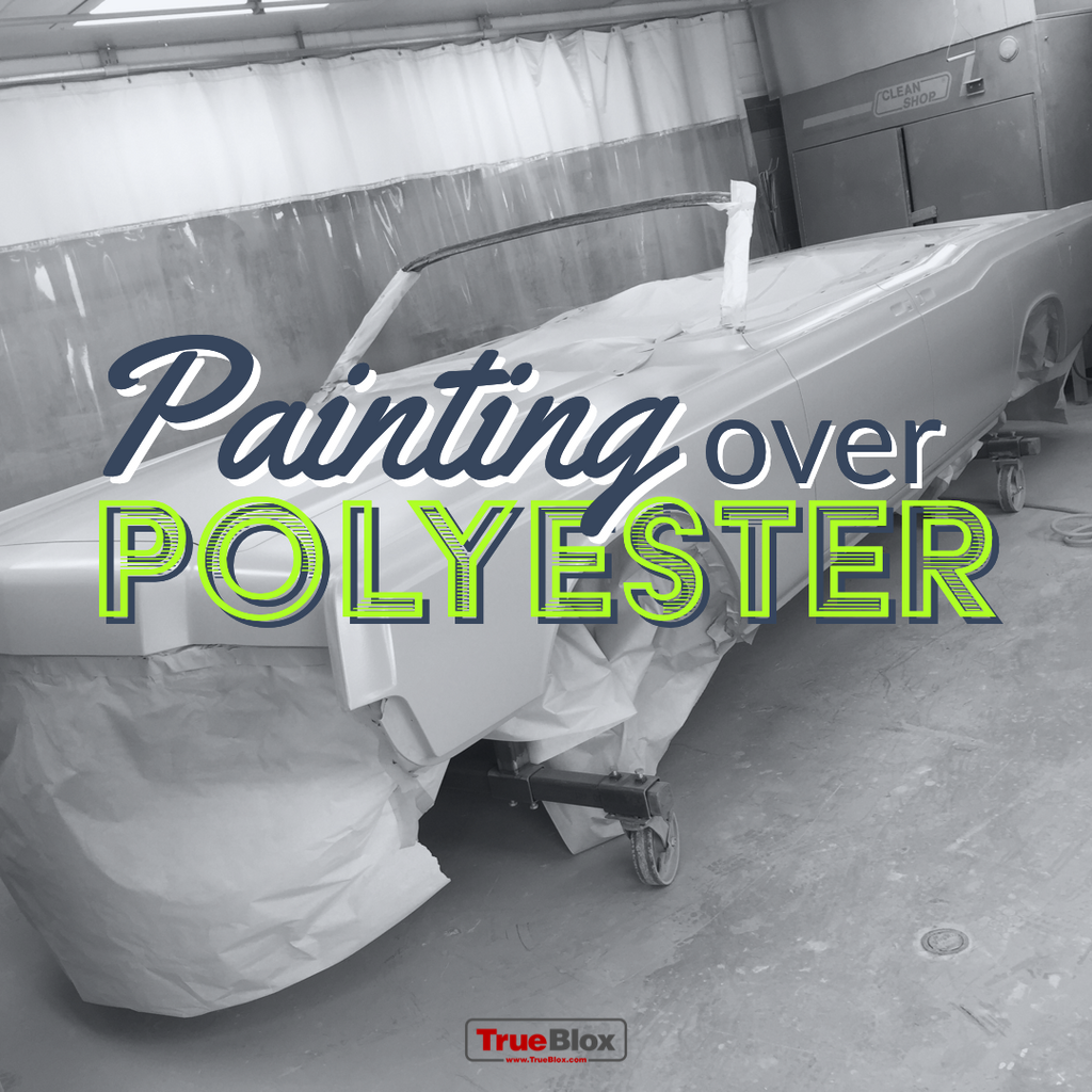 Painting over Polyester True Blox
