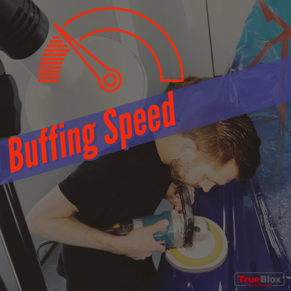 Buffing Speed