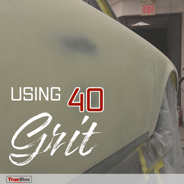 Using 40 Grit