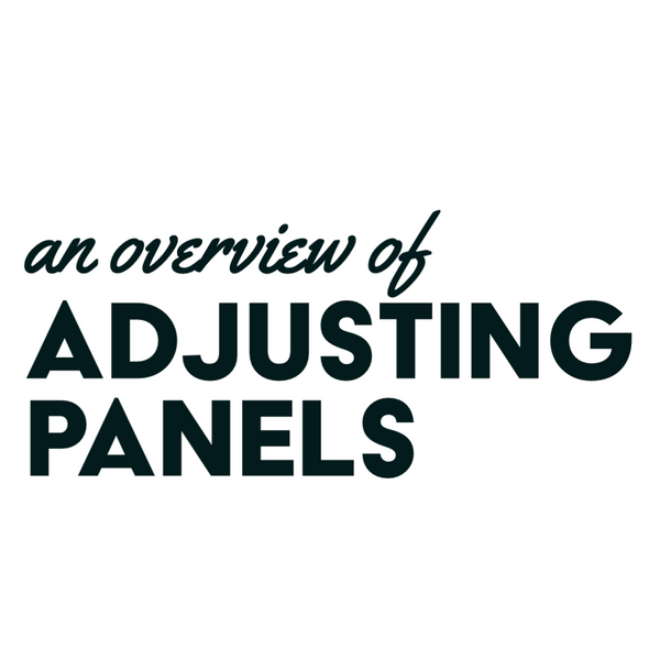 Adjusting Panels Overview